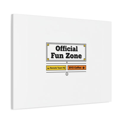 Official Fun Zone Canvas, Office Sign Parody, Workplace Humor, Notice Label