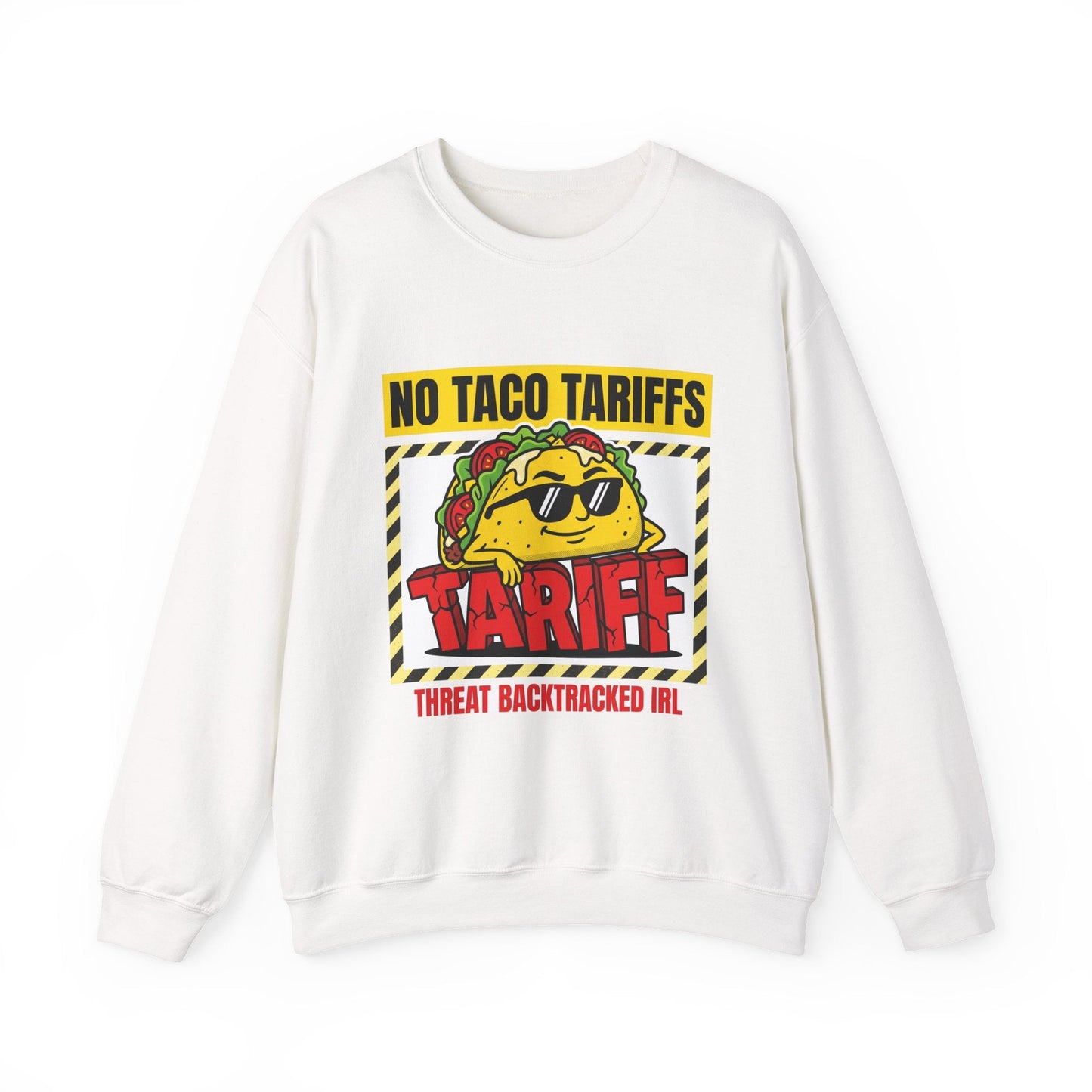 No Taco Tariffs Crewneck Sweatshirt | political taco pun, protest typography