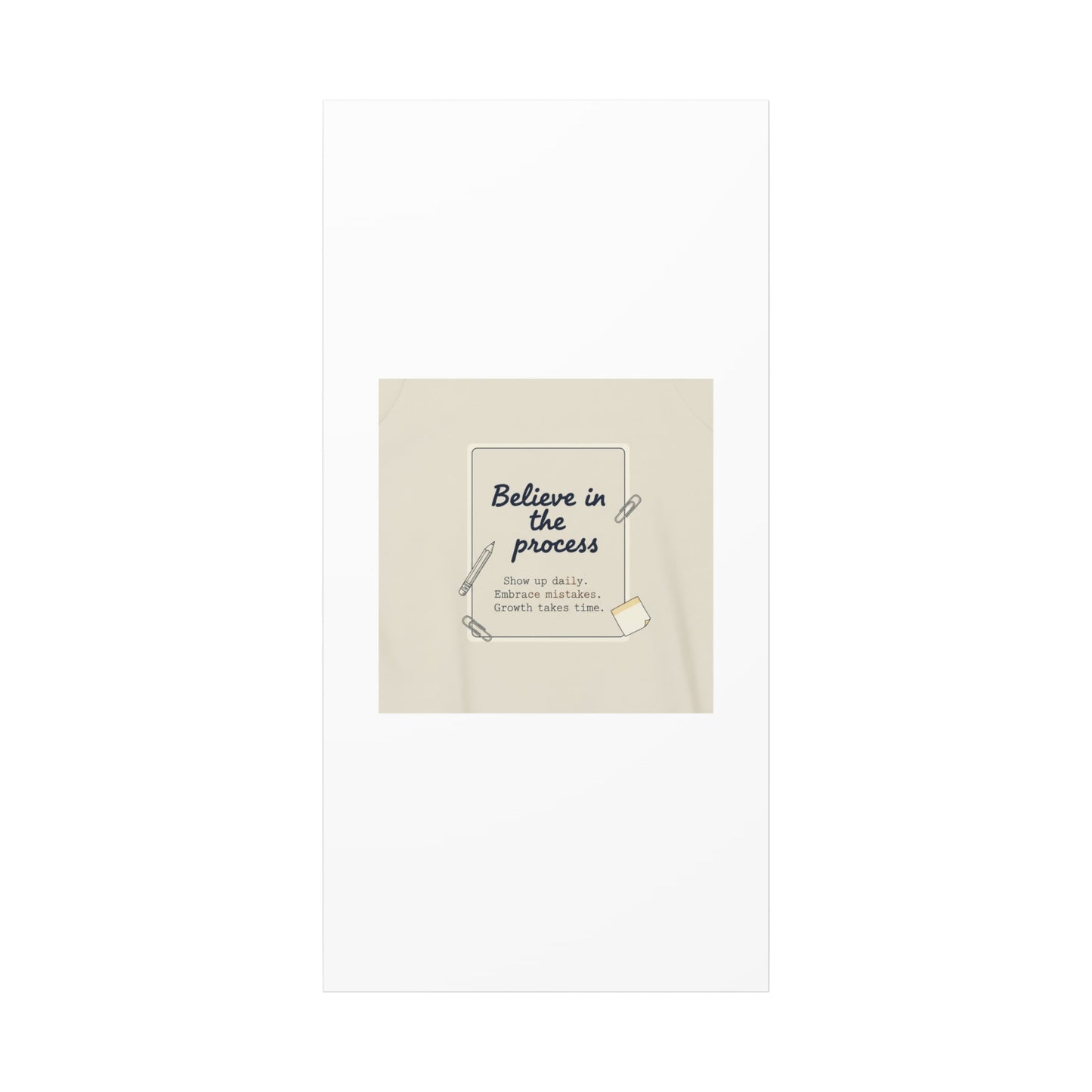 Believe in the Process Canvas | analogue note to self, handwritten reminder décor