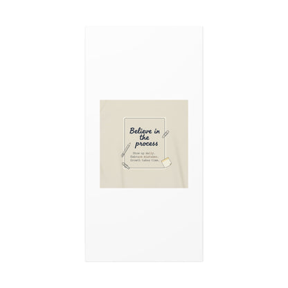 Believe in the Process Canvas | analogue note to self, handwritten reminder décor