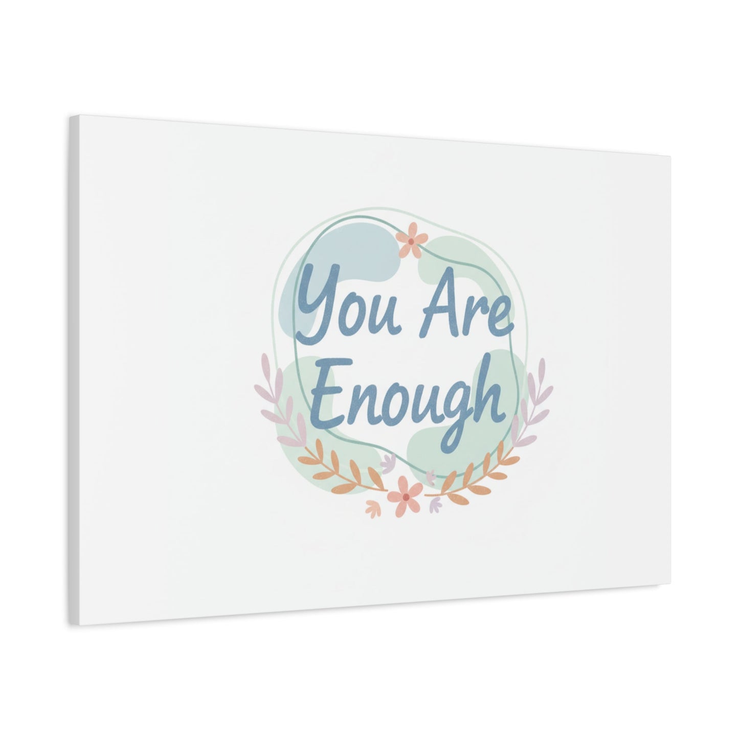You Are Enough Canvas, Mental Health Art | Supportive Affirmation Wall Decor