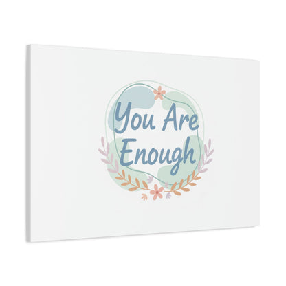 You Are Enough Canvas, Mental Health Art | Supportive Affirmation Wall Decor