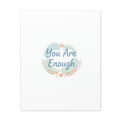 You Are Enough Canvas, Mental Health Art | Supportive Affirmation Wall Decor