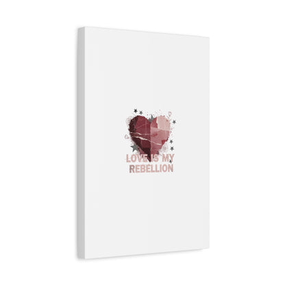 Love Is My Rebellion Canvas | Soft Grunge Hearts, Distressed Valentine Collage