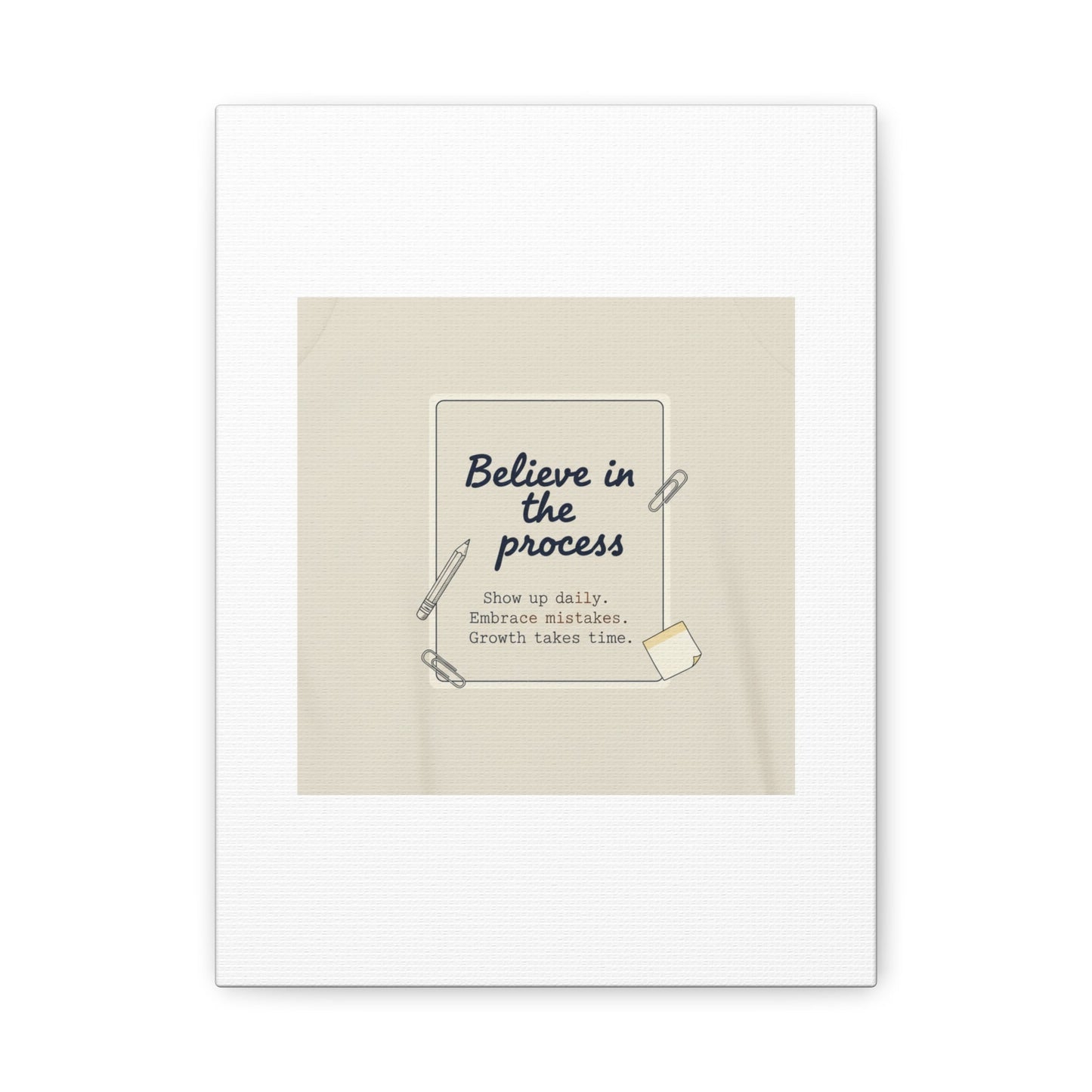 Believe in the Process Canvas | analogue note to self, handwritten reminder décor
