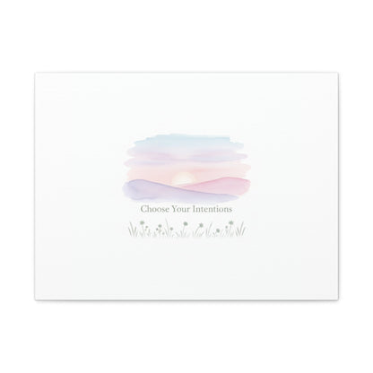 Choose Your Intentions Canvas, soft wellness poster, pastel gradient mindfulness art