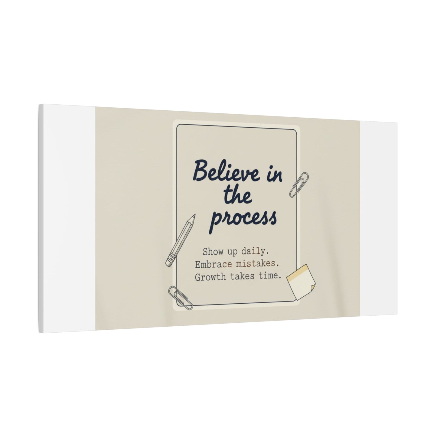 Believe in the Process Canvas | analogue note to self, handwritten reminder décor