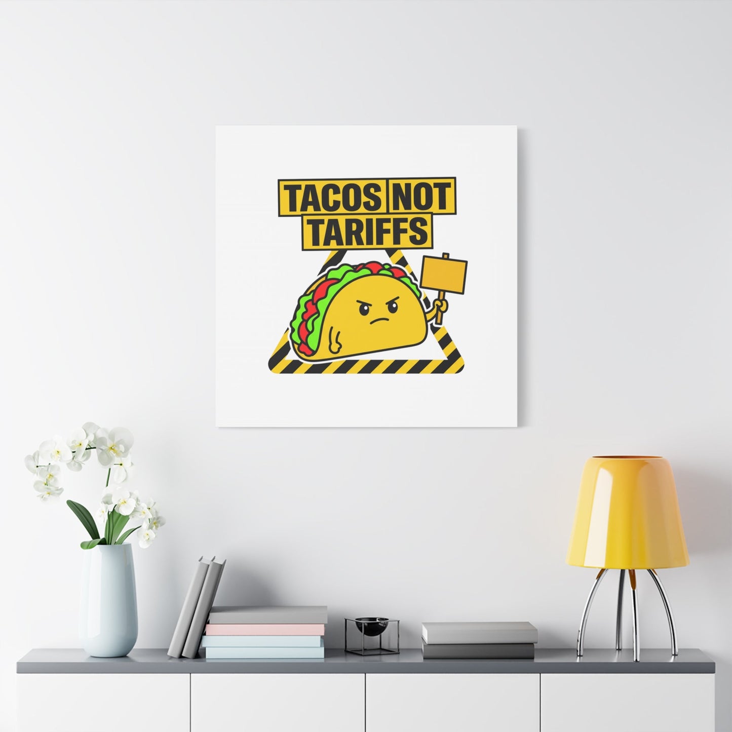 Tacos Not Tariffs Canvas | political taco pun, protest typography