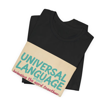 Universal Language Tee | empowerment quote, equality tee