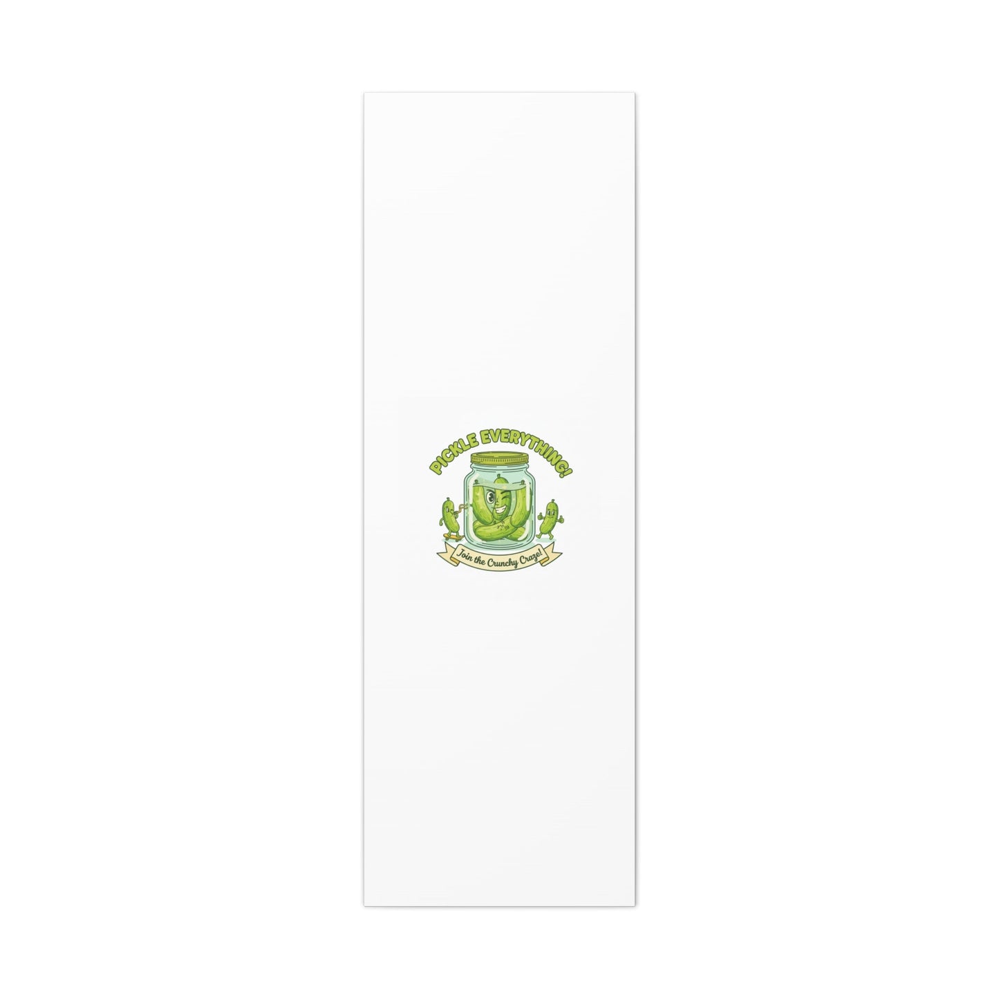 Pickle Everything! Matte Canvas | Brine Design, Pickle Lover Art