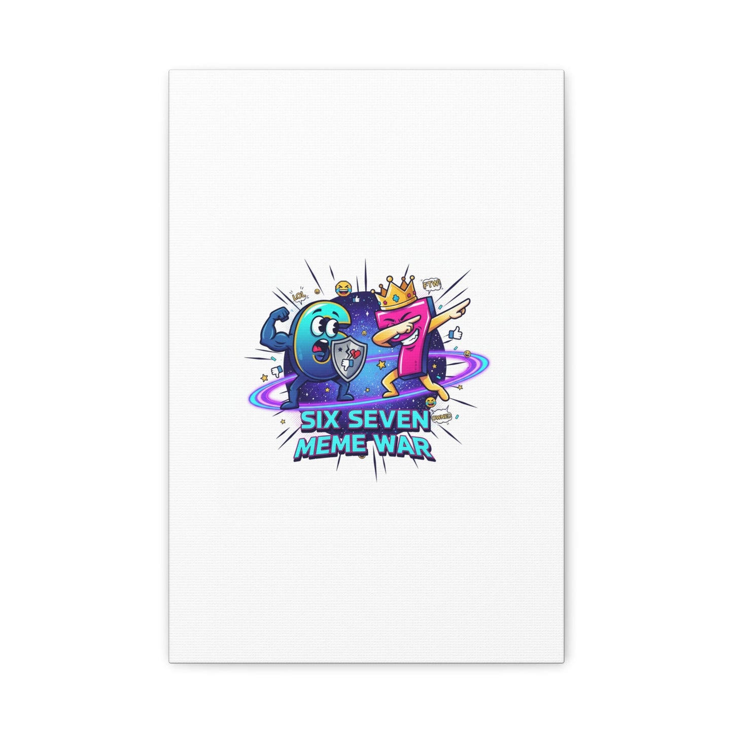 Six Seven Meme War Canvas | Legendary Internet Battle Art, Viral Culture Wall Decor