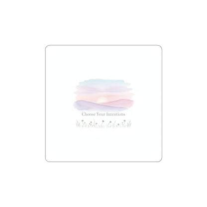 Choose Your Intentions Sticker | intention sticker, mindful wellness