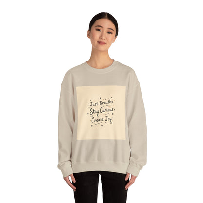 Just Breathe Stay Curious Create Joy Sweatshirt | Messy Handwritten Typography, Doodle Text Design