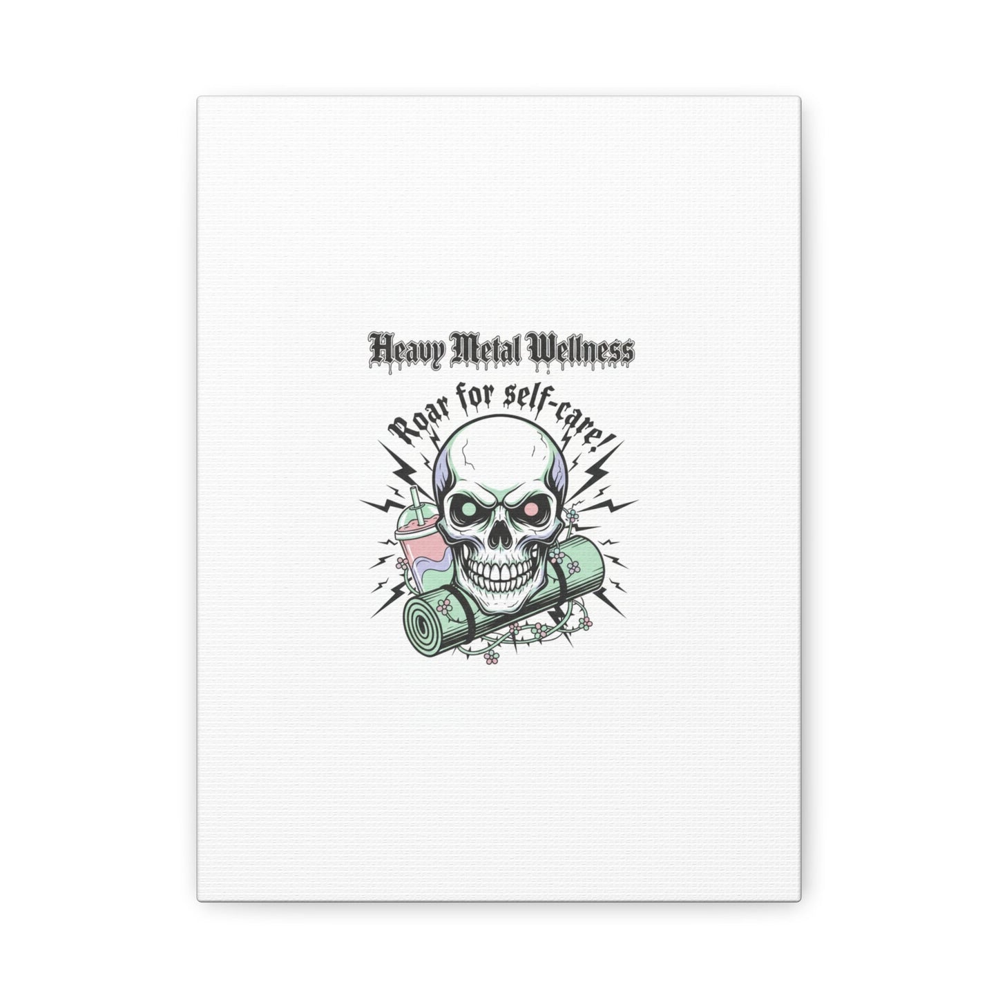 Roar for Self-Care Skull Canvas | heavy metal wellness, gothic wellness quote
