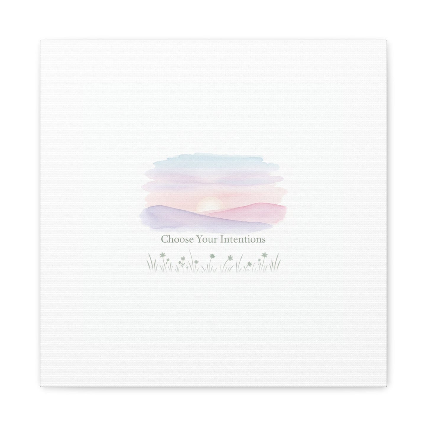 Choose Your Intentions Canvas, soft wellness poster, pastel gradient mindfulness art