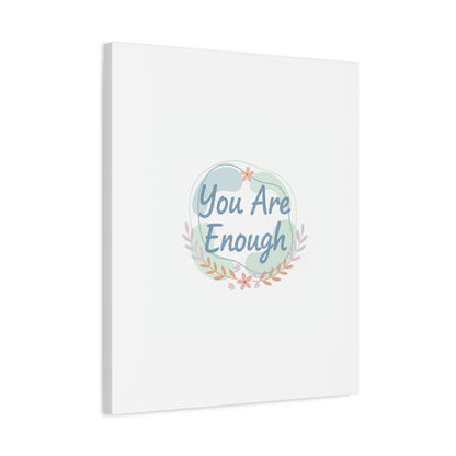 You Are Enough Canvas, Mental Health Art | Supportive Affirmation Wall Decor