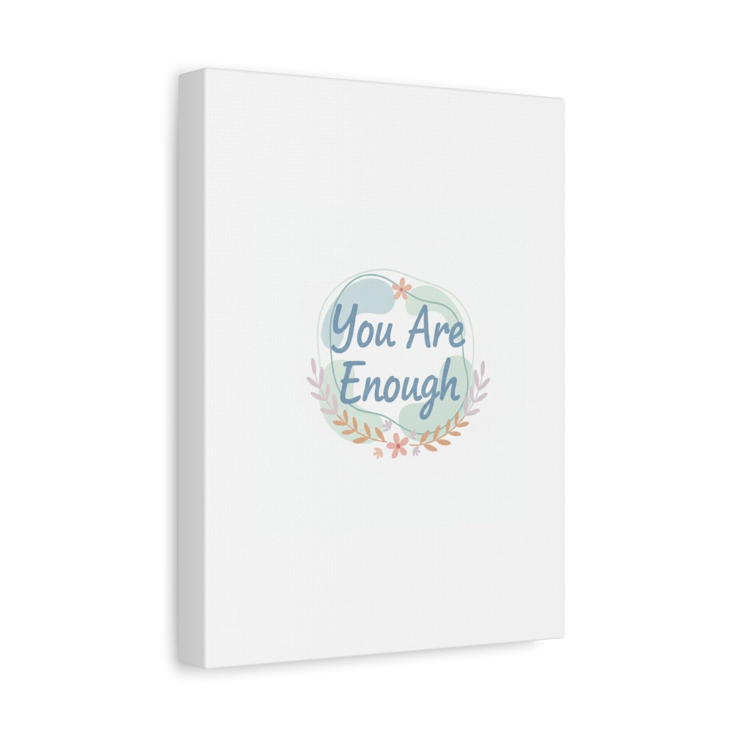 You Are Enough Canvas, Mental Health Art | Supportive Affirmation Wall Decor