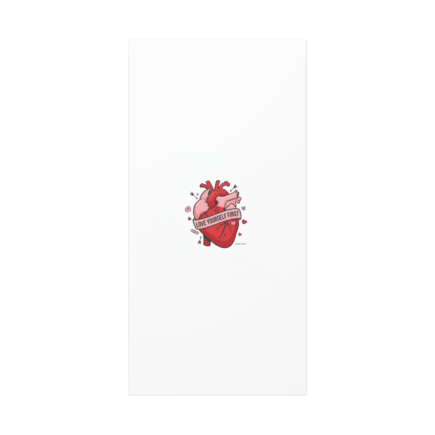Love Yourself First Canvas, Hearts-with-a-Twist, Anti-Valentine Art