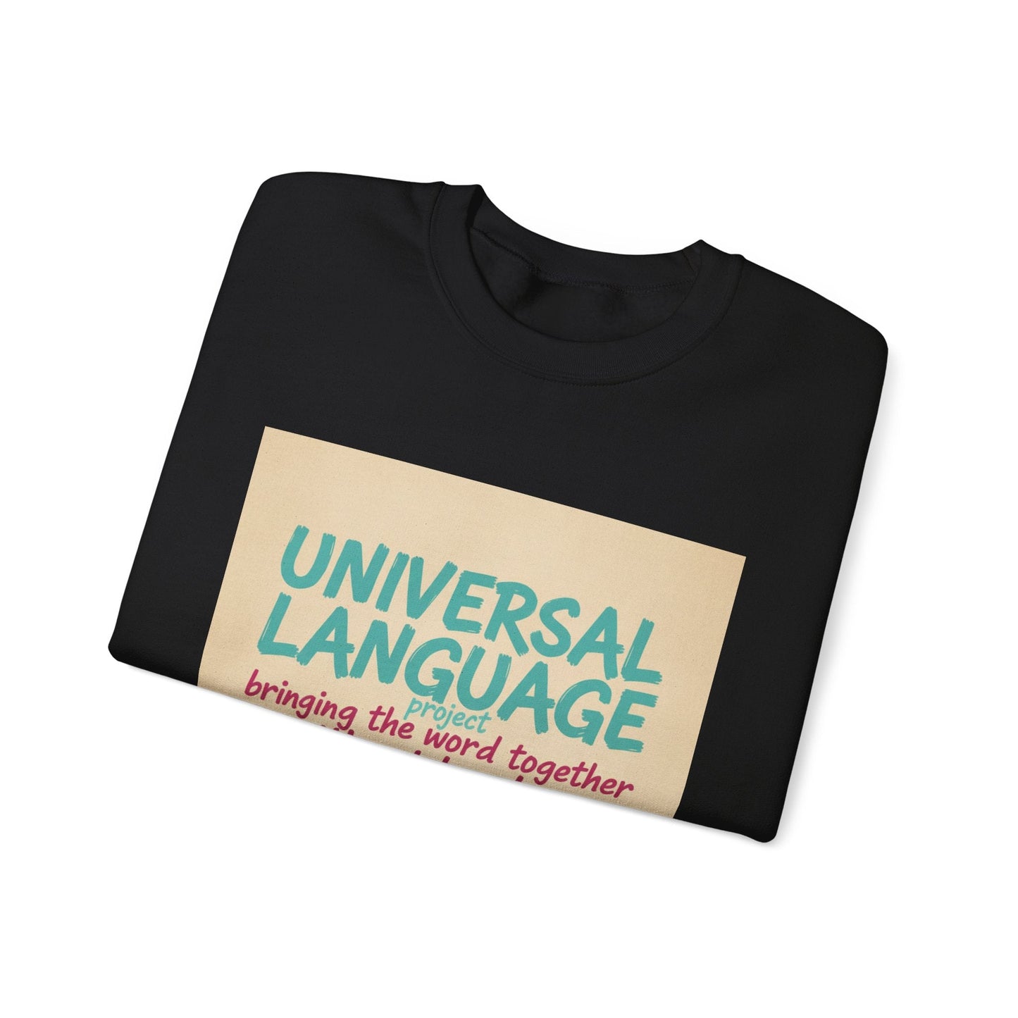 Universal Language Sweatshirt | Empowerment Slogan, Girl Power