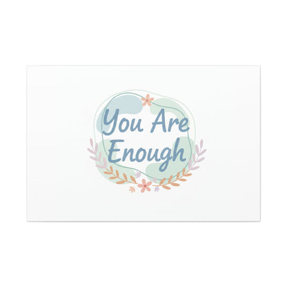 You Are Enough Canvas, Mental Health Art | Supportive Affirmation Wall Decor