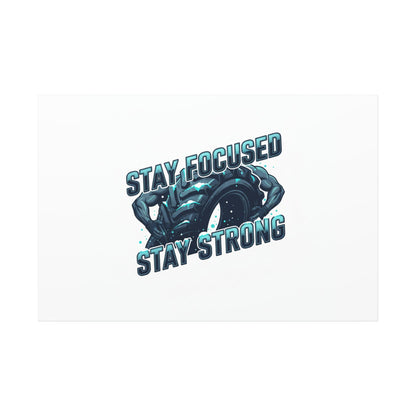 Stay Focused Stay Strong Canvas | Winter Workout Motivational Wall Art