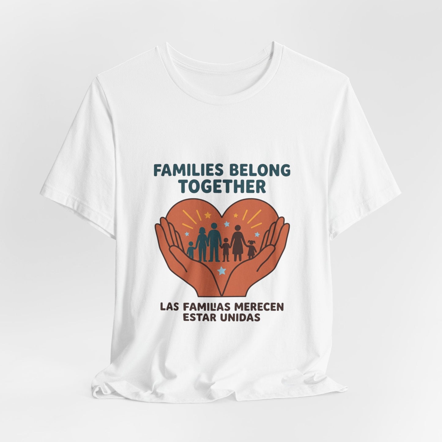 Families Belong Together Tee | family unity, solidaridad, bilingual