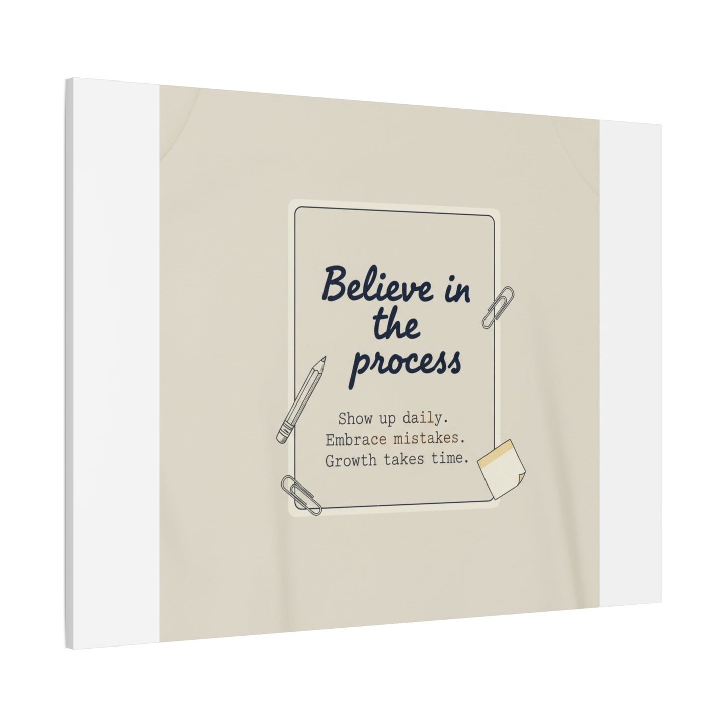 Believe in the Process Canvas | analogue note to self, handwritten reminder décor