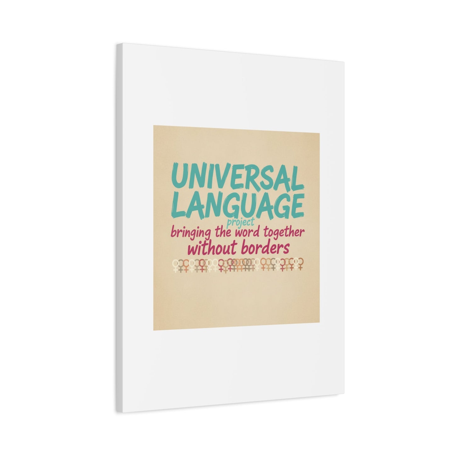 Universal Language Canvas | empowerment slogan, equality wall art