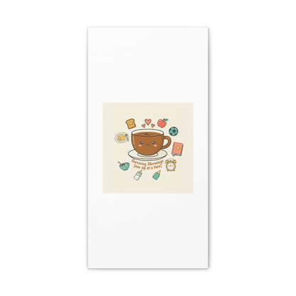 Surviving Mornings (One Sip at a Time) Canvas | Parenting Morning Humor, Coffee & Kids