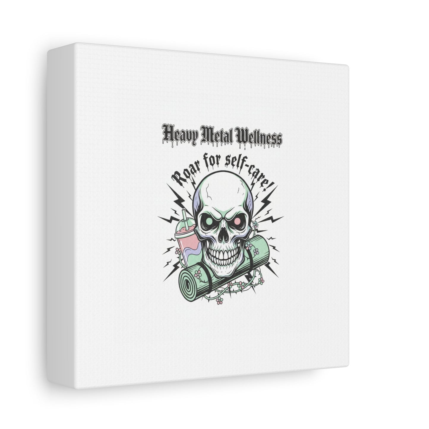 Roar for Self-Care Skull Canvas | heavy metal wellness, gothic wellness quote