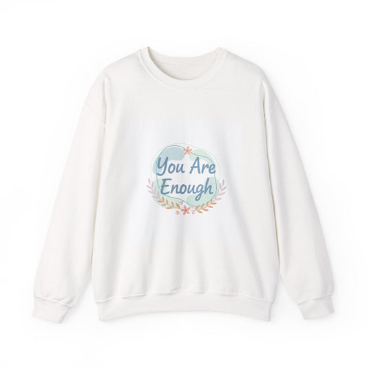 You Are Enough Crewneck Sweatshirt | mental health, self care sweatshirt