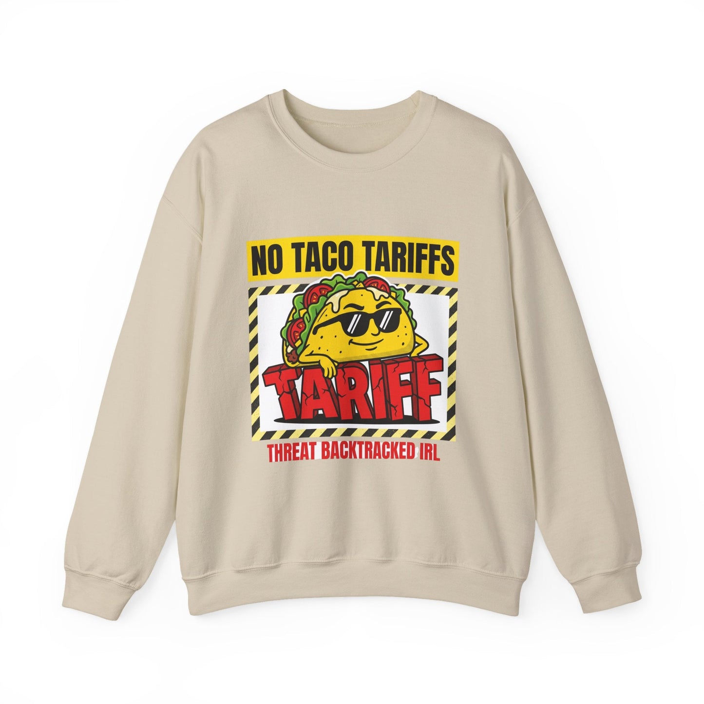No Taco Tariffs Crewneck Sweatshirt | political taco pun, protest typography