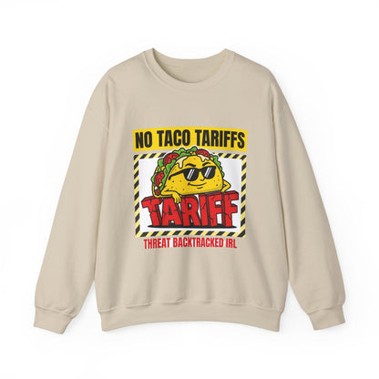 No Taco Tariffs Crewneck Sweatshirt | political taco pun, protest typography
