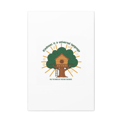 Kindness Is a Universal Language Canvas | Eco Humor, Treehouse Art