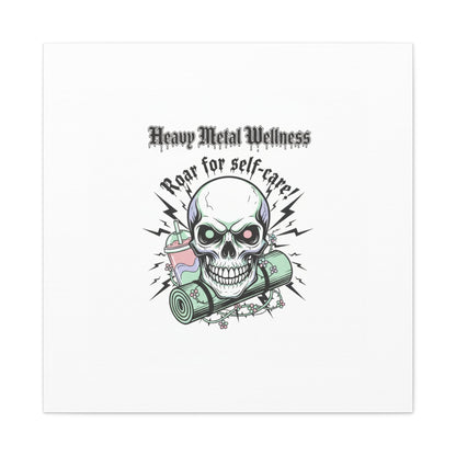 Roar for Self-Care Skull Canvas | heavy metal wellness, gothic wellness quote