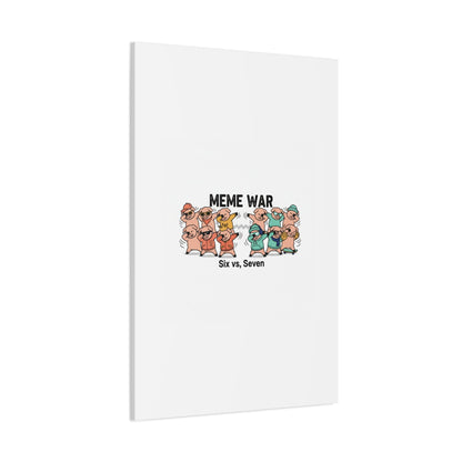 Meme War: Six vs. Seven Canvas Wall Art