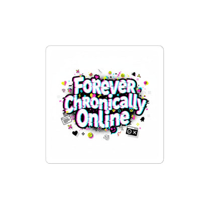 Forever Chronically Online Sticker | internet slang, brainrot meme