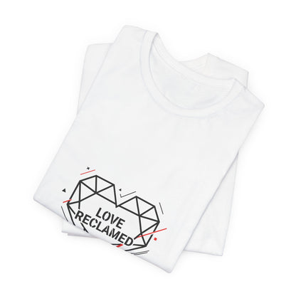 Love Reclamed Unisex Jersey Short Sleeve Tee
