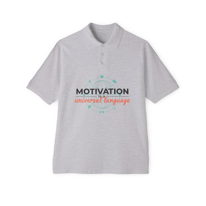 Motivation Is a Universal Language Polo — Tristan's Treehouse Men's Piqué