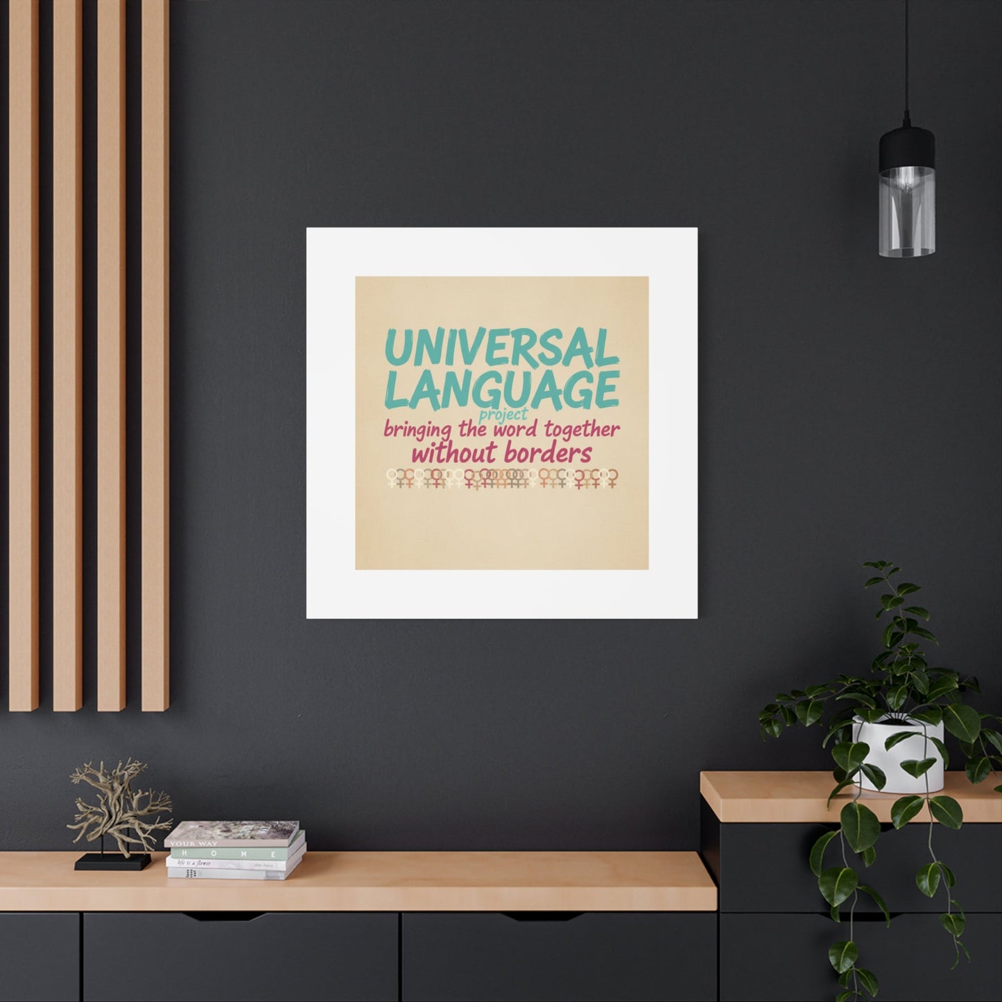 Universal Language Canvas | empowerment slogan, equality wall art