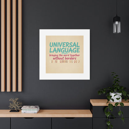 Universal Language Canvas | empowerment slogan, equality wall art