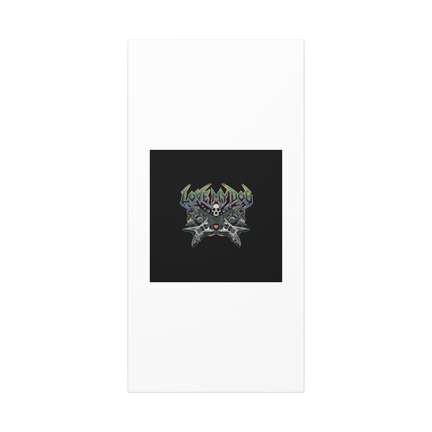 Love My Dog metal font Canvas | gothic wellness quote, edgy self-care merch