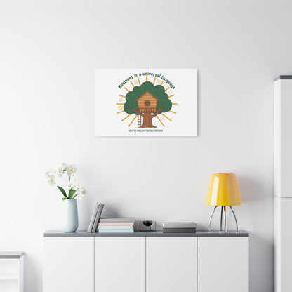 Kindness Is a Universal Language Canvas | Eco Humor, Treehouse Art
