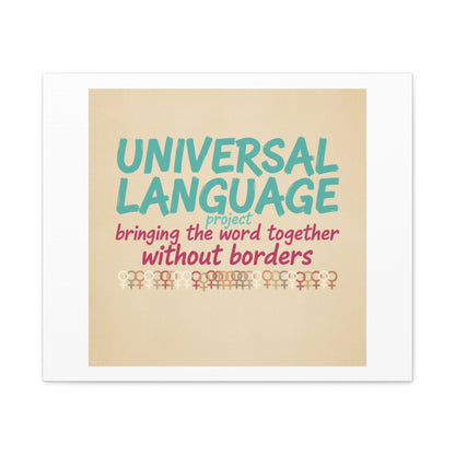Universal Language Canvas | empowerment slogan, equality wall art