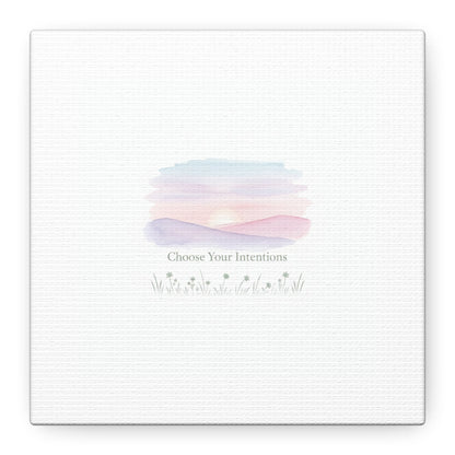 Choose Your Intentions Canvas, soft wellness poster, pastel gradient mindfulness art