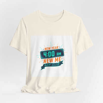 New Year 4:00 AM New Me Tee | Holiday Apparel, Festive Party Shirt