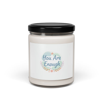 You Are Enough Soy Candle | Mental Health Affirmation, Self Care Scent