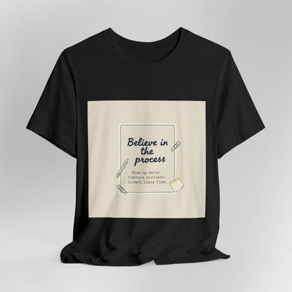 Believe in the Process T‑Shirt | note to self shirt, post‑it note design