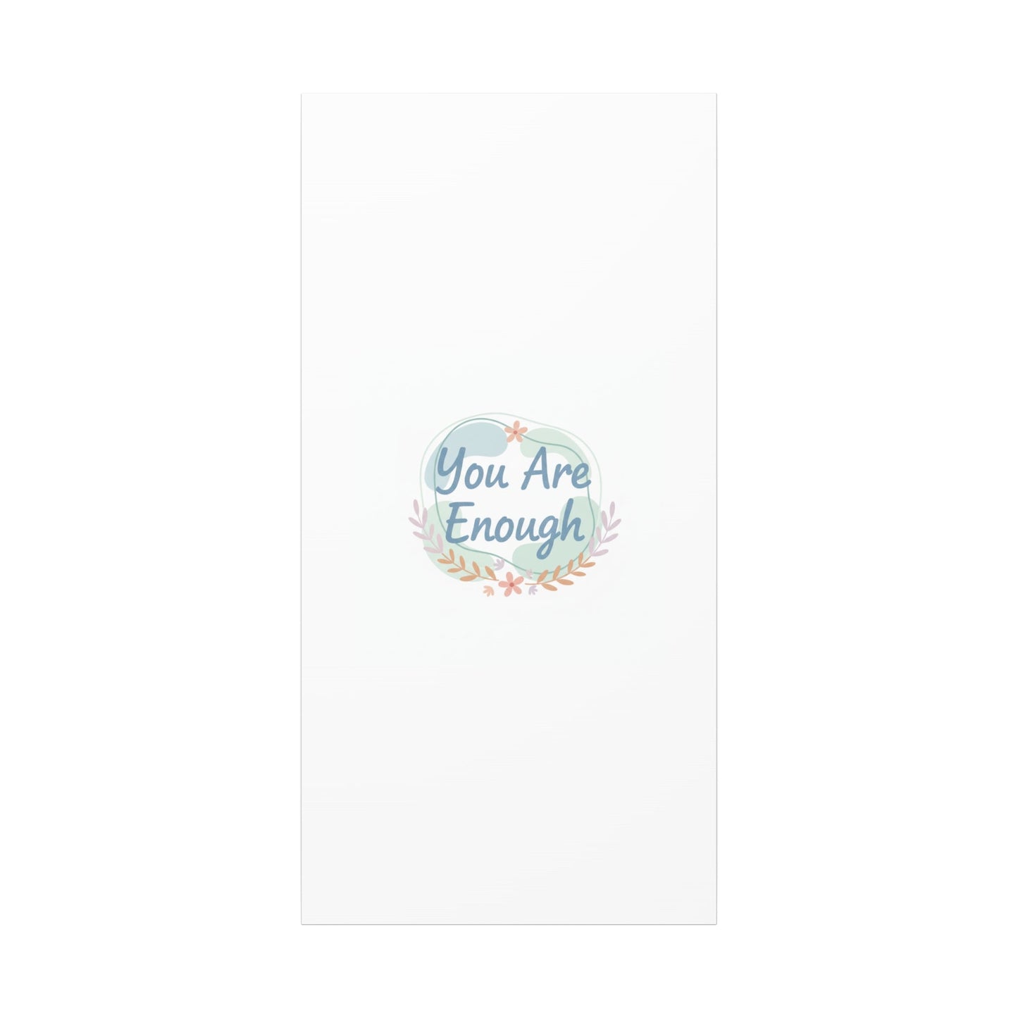 You Are Enough Canvas, Mental Health Art | Supportive Affirmation Wall Decor
