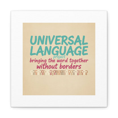 Universal Language Canvas | empowerment slogan, equality wall art